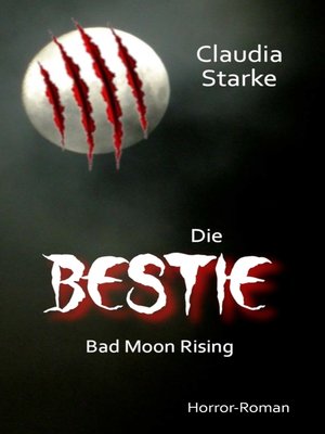 cover image of Die Bestie--Bad Moon Rising